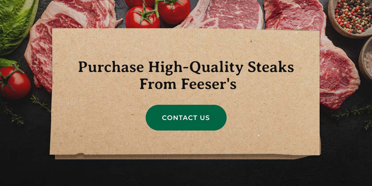 a sign that says purchase high-quality steaks from feeser 's